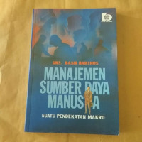 Image of MANAJEMEN SUMBER DAYA MANUSIA : Suatu Pendekatan Makro